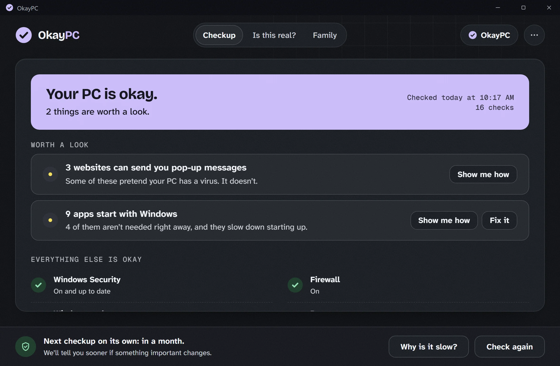 The OkayPC window after a checkup. Your PC is okay, 2 things are worth a look: 3 websites can send you pop-up messages, and 9 apps start with Windows. Each has Show me how, and the startup apps also have Fix it. Everything else is okay, starting with Windows Security and the firewall.